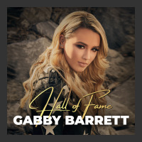 hall of fame gabby barrett | Teevron