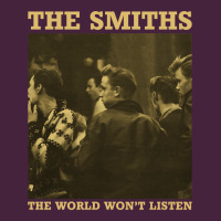 The Smiths The World Won't Listen Gift Men Women Premium Tee | Teevron