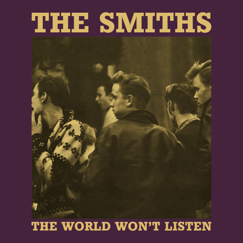 The Smiths The World Won't Listen Gift Men Women Premium Tee by StudioElite | Teevron