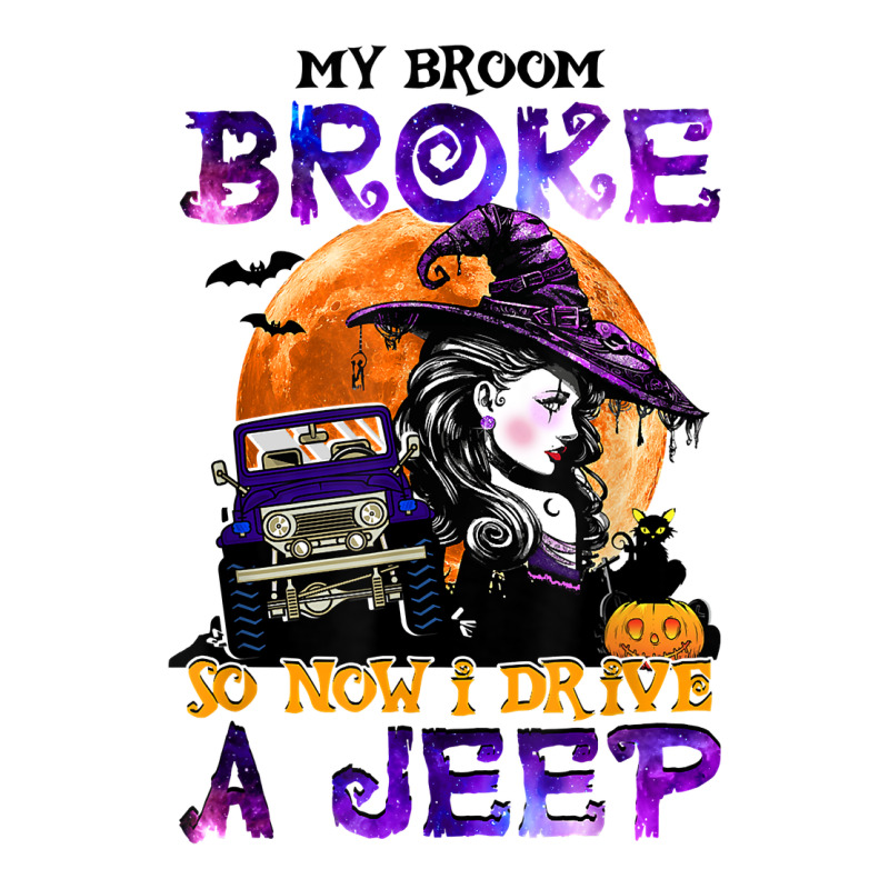 My Broom Broke So Now I Drive A J.e.e.p Witch Halloween T Shirt Premium Tee by StudioElite | Teevron