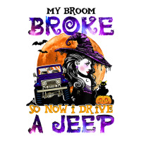My Broom Broke So Now I Drive A J.e.e.p Witch Halloween T Shirt Premium Tee | Teevron