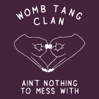 Womb Tang Clan Ain't Nothing To Mess With T Shirt Premium Tee | Teevron