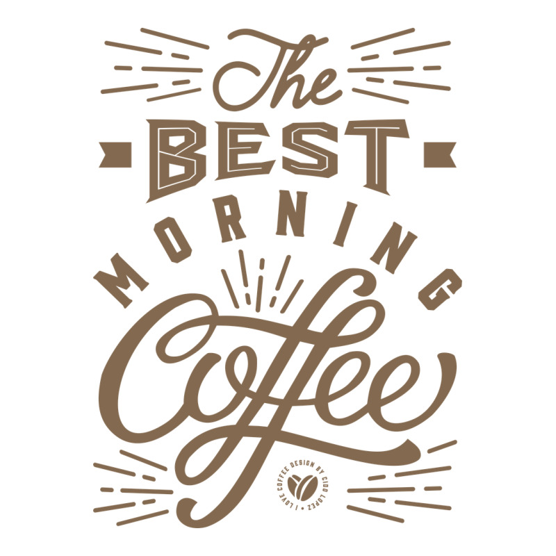 The Best Morning Coffee Premium Tee by PixelFlow | Teevron