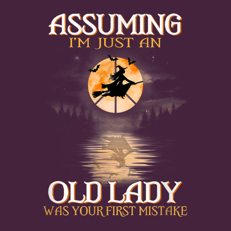 Assuming I'm Just An Old Lady Was Your First Mistake Witch Premium Tee by SnappyArt | Teevron
