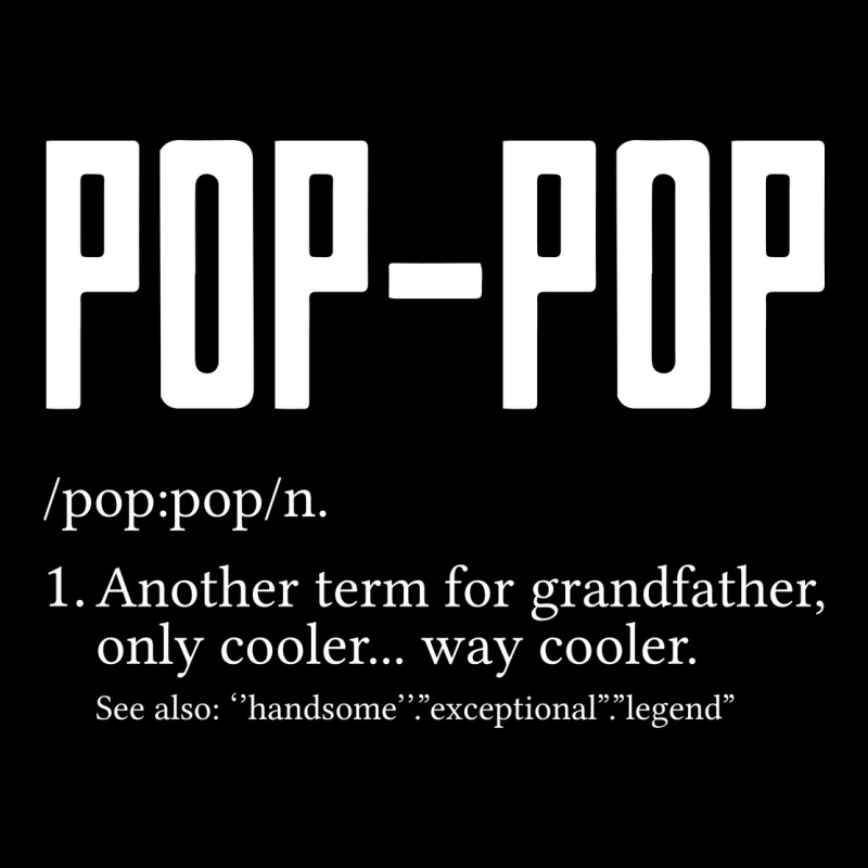 Pop Pop Gifts Grandpa Fathers Day Pop-pop Premium Tee by SnappyArt | Teevron