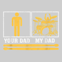 Mens My Dad Is A Drummer Your Dad Not Drum Player Father's Day T Shirt Premium Tee | Teevron