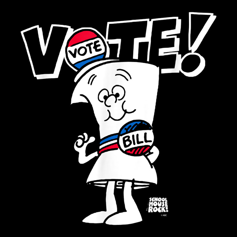 Schoolhouse Rock Vote With Bill With White Type T Shirt Premium Tee by FloraArt | Teevron
