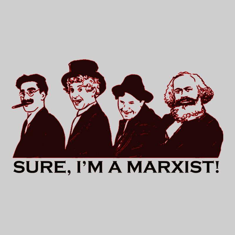 Sure I'm A Marxist Premium Tee by ArtMosaic | Teevron