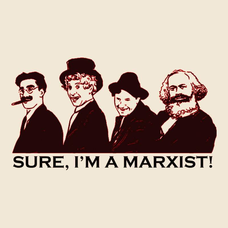 Sure I'm A Marxist Premium Tee by ArtMosaic | Teevron