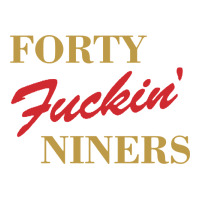forty fvckin' niners | Teevron