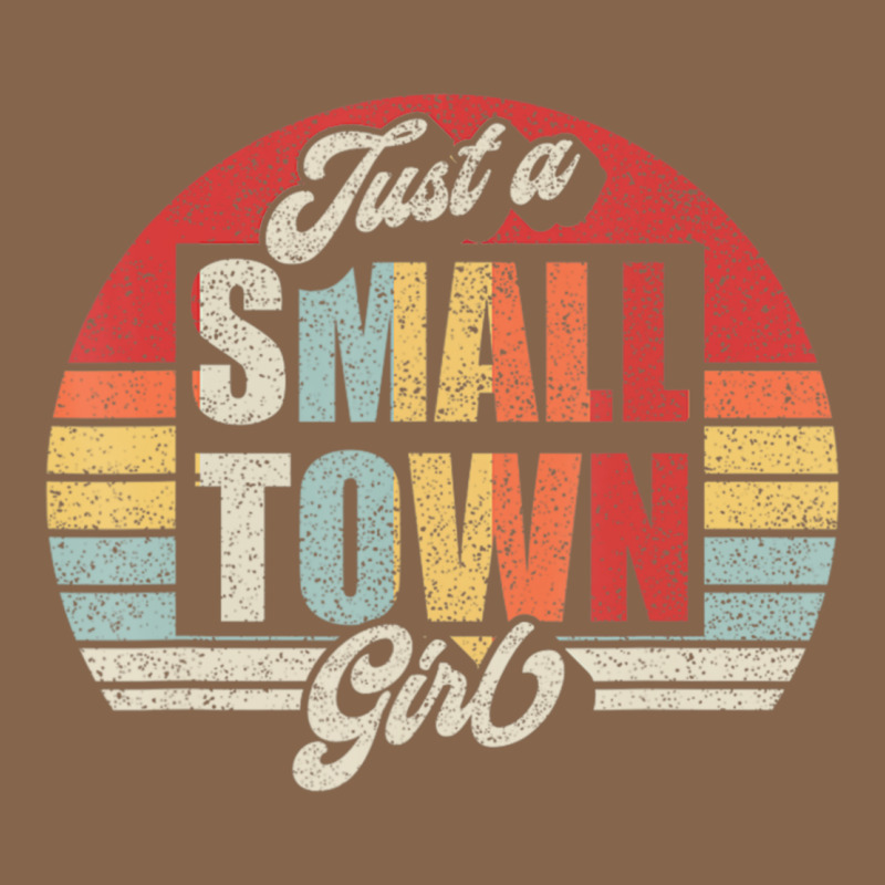 Limited Edition Retro Vintage Just A Small Town Girl Premium Tee by ArtMosaic | Teevron