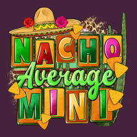 Nacho Average Mini Premium Tee | Teevron