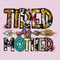 Tired As A Mother Ladies Tee | Teevron
