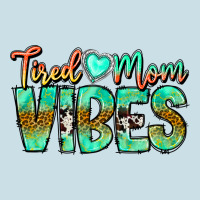 Tired Mom Vibes Ladies Tee | Teevron