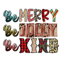 be merry be jolly be kind | Teevron