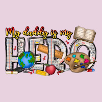 My Daddy Is My Hero Teacher Ladies Tee | Teevron