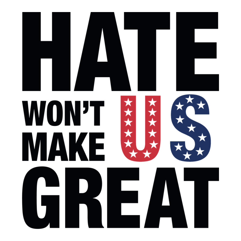 Hate Won't Make Us Great Black Premium Tee by artisFamous | Teevron
