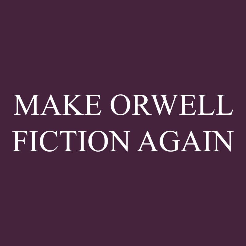 Make Orwell Fiction Premium Tee by artisFamous | Teevron