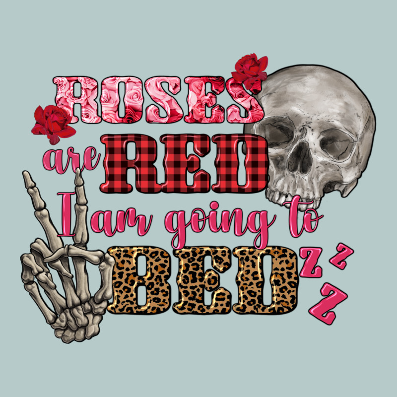 Valentine's Day Roses Are Red I Am Going To Bed Heavy Core Tee by FaDigitalArtStudio | Teevron