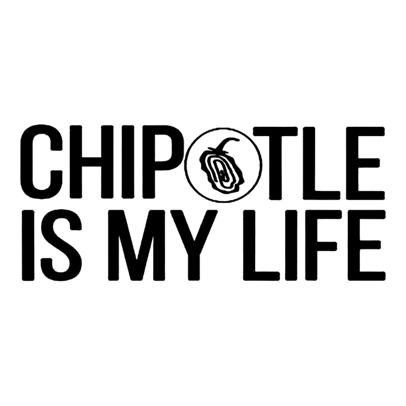Chipotle Is My Life Premium Tee by artisFamous | Teevron