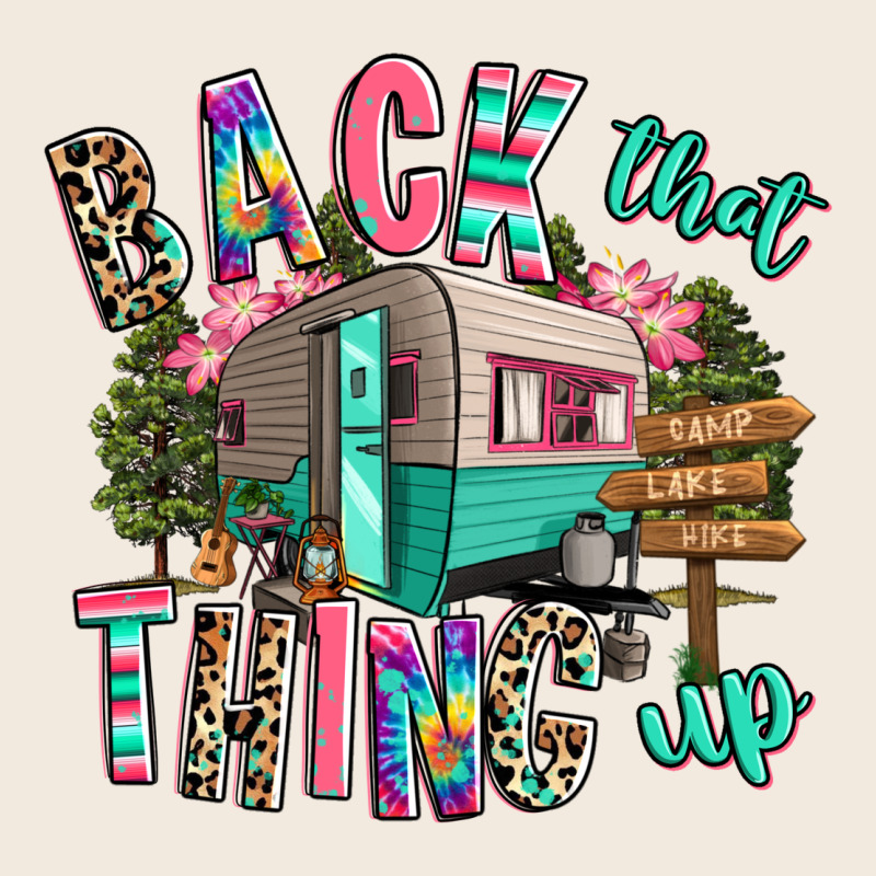 Back That Thing Up Camping Zipper Hoodie by RanaPortraitStore | Teevron