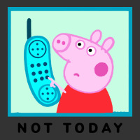 peppa pig not today | Teevron