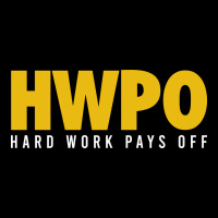 Hwpo - Hard Work Pays Off Premium Tee | Teevron