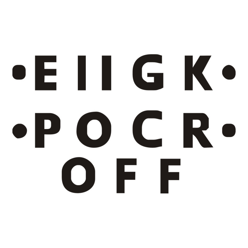 E Iigk Pocr Off Premium Tee by artisFamous | Teevron