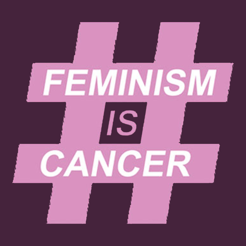 Feminism Is Cancer Premium Tee by artisFamous | Teevron