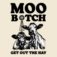 Moo Bitch Get Out The Hay Premium Tee | Teevron