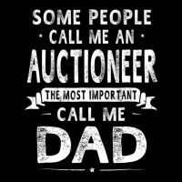 Auctioneer Dad Father's Day Gifts Father Daddy Men T Shirt Premium Tee | Teevron