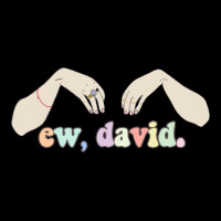 Ew David Schitt's Creek Premium Tee | Teevron