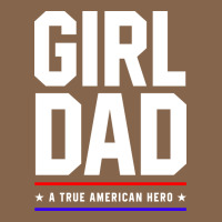 Girl Dad A True American Hero - Fathers Day Gift Premium Tee | Teevron
