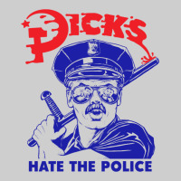 Dicks Hate The Police Premium Tee | Teevron