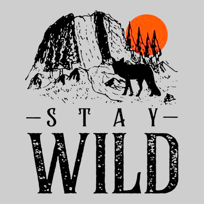 Stay Wild Illustration With Mountain Premium Tee by artisFamous | Teevron