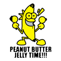 peanut butter jelly time banana | Teevron