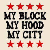 My Block My Hood My City Premium Tee | Teevron