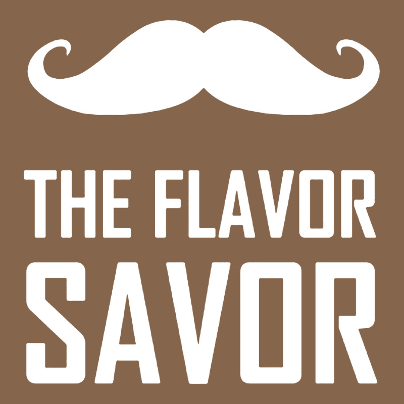 Mustache The Flavor Savor Premium Tee by artisFamous | Teevron