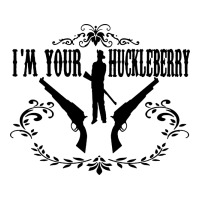 i'm your huckleberry | Teevron