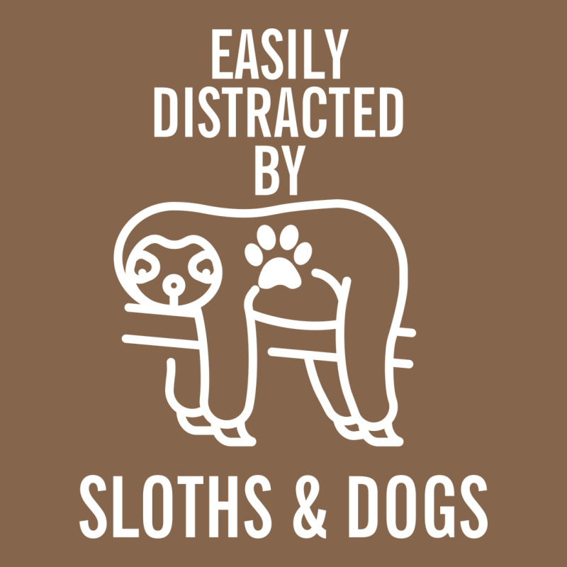 Easily Distracted By Sloths And Dogs Funny Sloth Quote Paw Print Premium Tee by artisFamous | Teevron