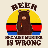Funny Beer Because Murder Is Wrong For Drinking Men Lover Premium Tee | Teevron