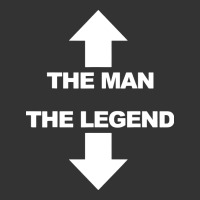 the man the legend funny adult humor | Teevron