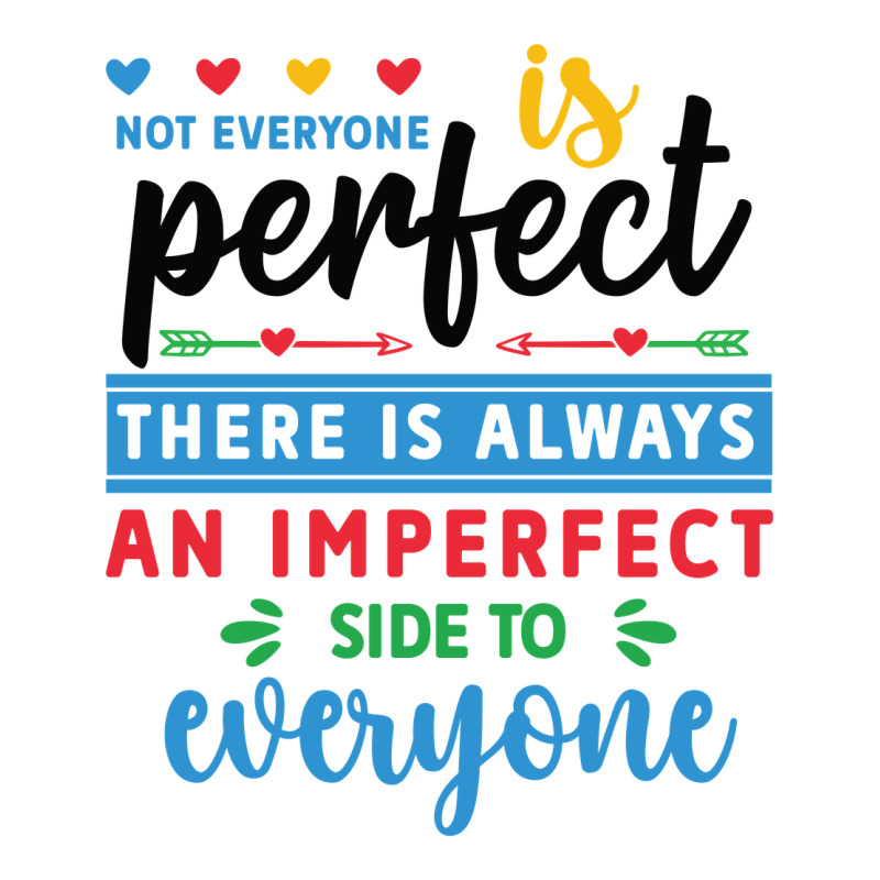 Not Everyone Is Perfect. There Is Always An Imperf Ladies Tee by CowhideDigitalArt | Teevron