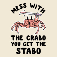 Mess With The Crabo You Get The Stabo Premium Tee | Teevron