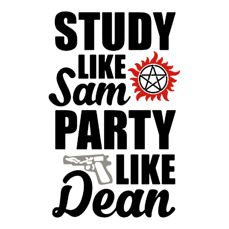 Study Like Sam Party Like Dean Premium Tee by artisFamous | Teevron