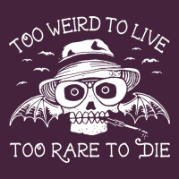 Too Weird To Live Too Rare To Die Premium Tee | Teevron