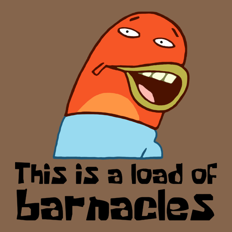 This Is A Load Of Barnacles Premium Tee by artisFamous | Teevron