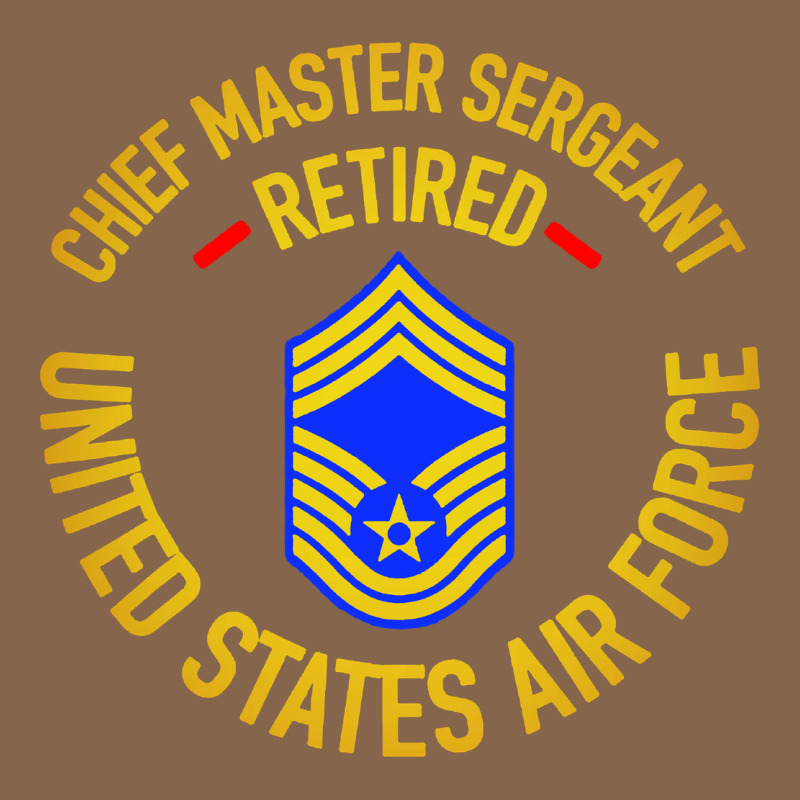Chief Master Sergeant Retired Premium Tee by artisFamous | Teevron