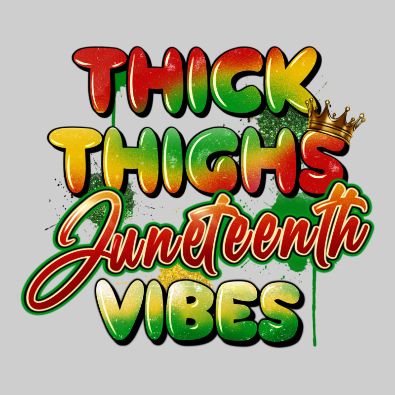 Thick Thighs Juneteenth Vibes Premium Tee by FaDigitalArtStudio | Teevron