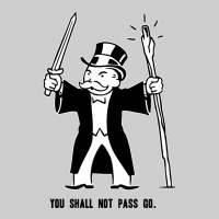 You Shall Not Pass Go Premium Tee | Teevron